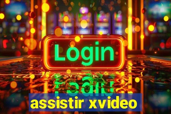 assistir xvideo